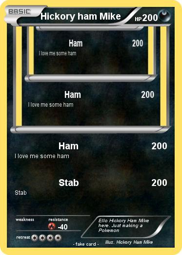 Pokemon Hickory ham Mike