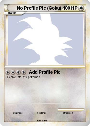 Pokemon No Profile Pic (Goku)