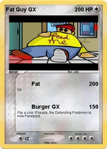 Pokemon Fat Guy GX