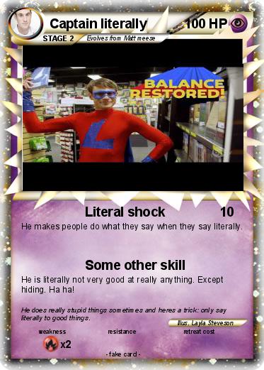 Pokemon Captain literally