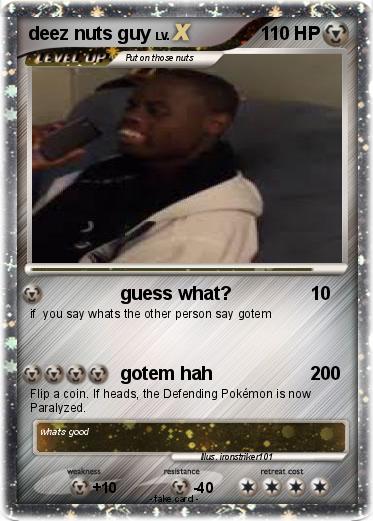 Pokemon deez nuts guy