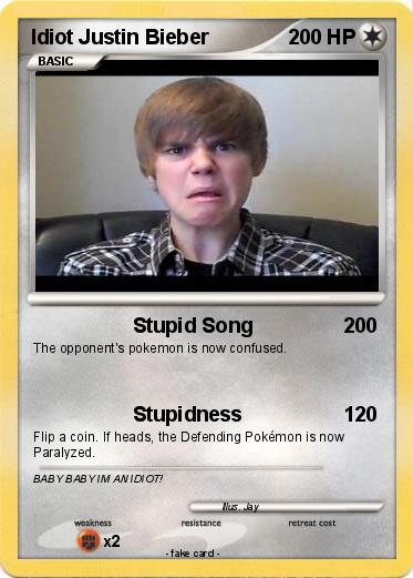 Pokemon Idiot Justin Bieber
