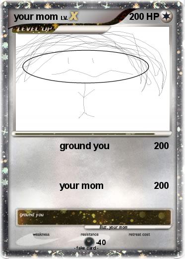 Pokemon your mom