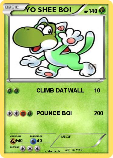 Pokemon YO SHEE BOI
