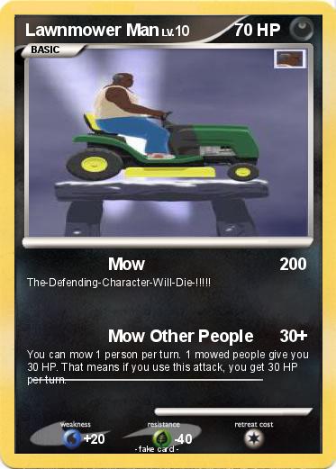 Pokemon Lawnmower Man