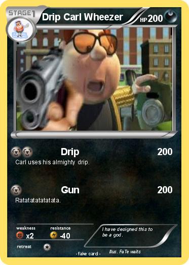 Pokemon Drip Carl Wheezer