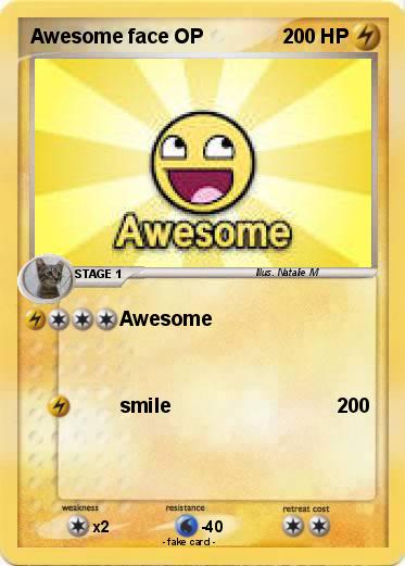 Pokemon Awesome face OP