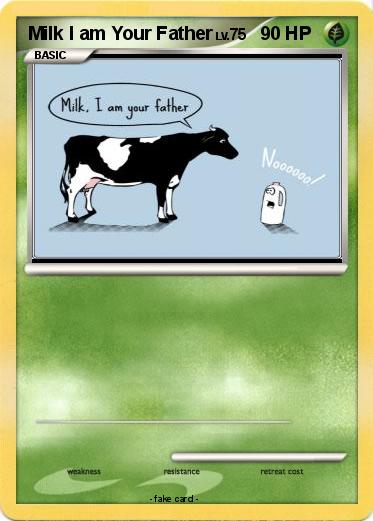 Pokemon Milk I am Your Father