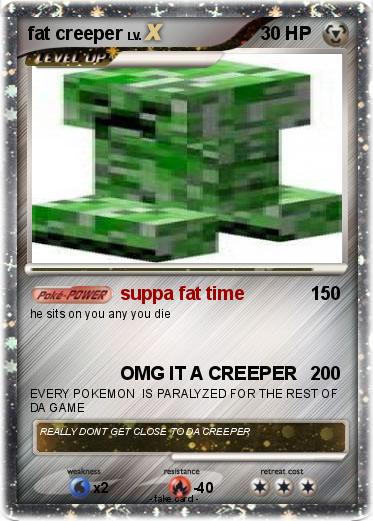 Pokemon fat creeper