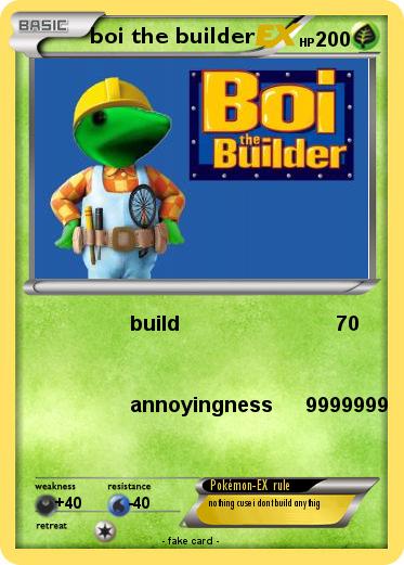 Pokemon boi the builder