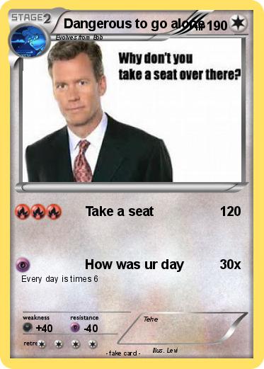 Pokemon Dangerous to go alone