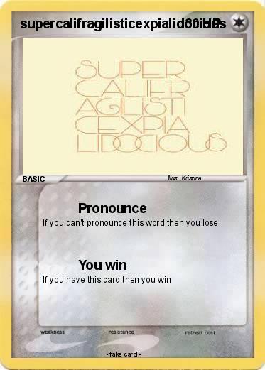 Pokemon supercalifragilisticexpialidocious