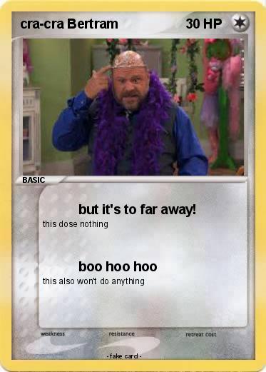 Pokemon cra-cra Bertram