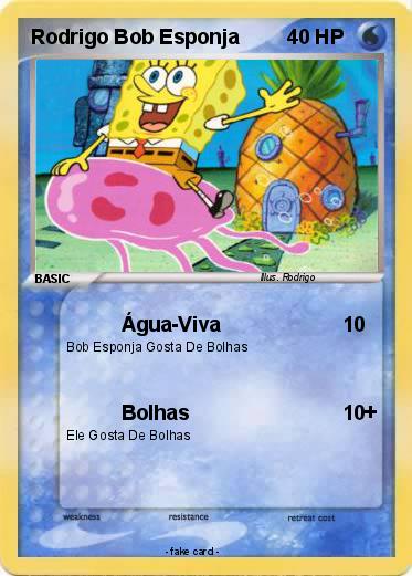Pokemon Rodrigo Bob Esponja