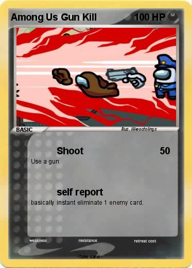 Pokemon Among Us Gun Kill