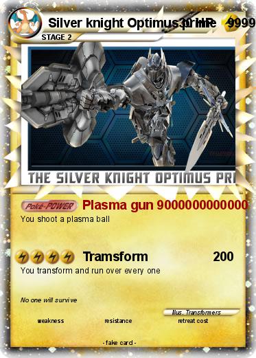 Pokemon Silver knight Optimus prime   9999999