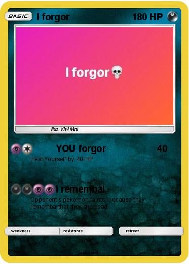 Pokemon I forgor