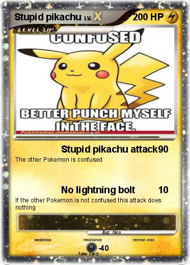 Pokemon Stupid pikachu