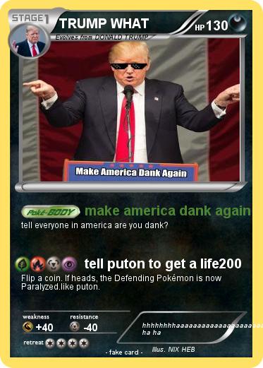 Pokemon TRUMP WHAT