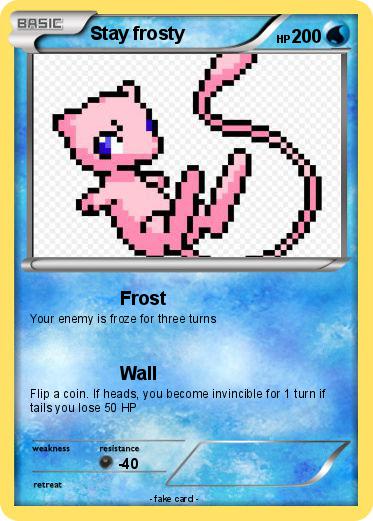 Pokemon Stay frosty