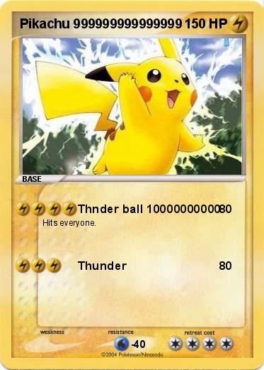Pokemon Pikachu 999999999999999