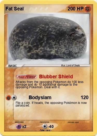 Pokemon Fat Seal