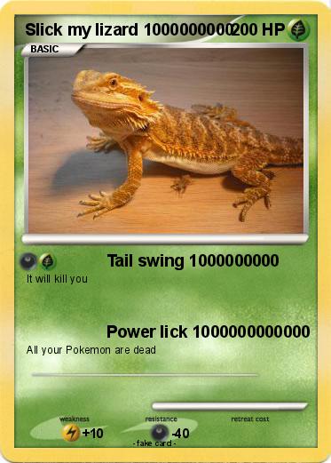 Pokemon Slick my lizard 1000000000