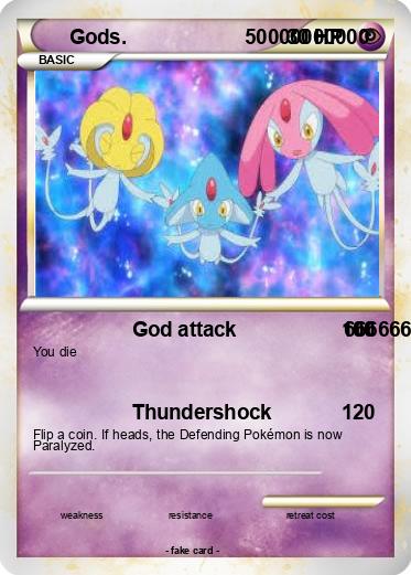 Pokemon Gods.                     50000000000
