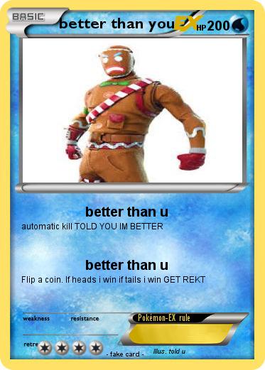 Pokemon better than you