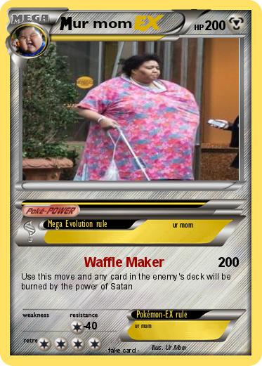 Pokemon ur mom