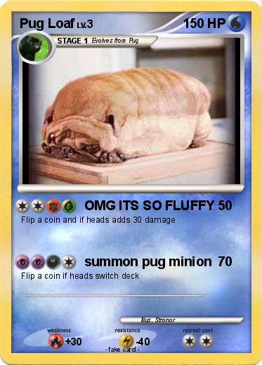 Pokemon Pug Loaf