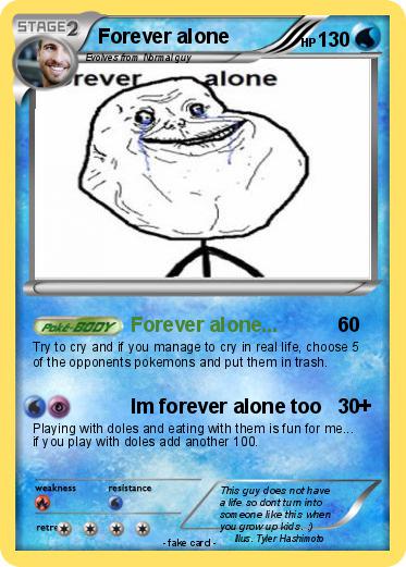 Pokemon Forever alone
