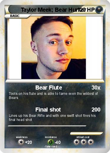 Pokemon Taylor Meek; Bear Hunter