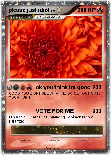 Pokemon please just idiot