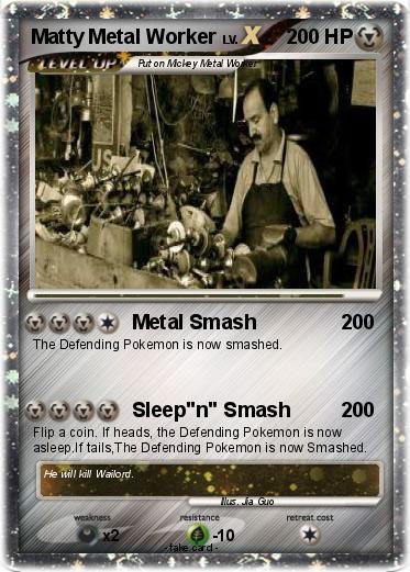 Pokemon Matty Metal Worker