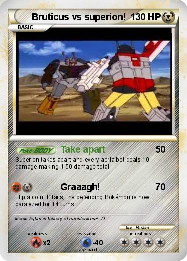 Pokemon Bruticus vs superion!