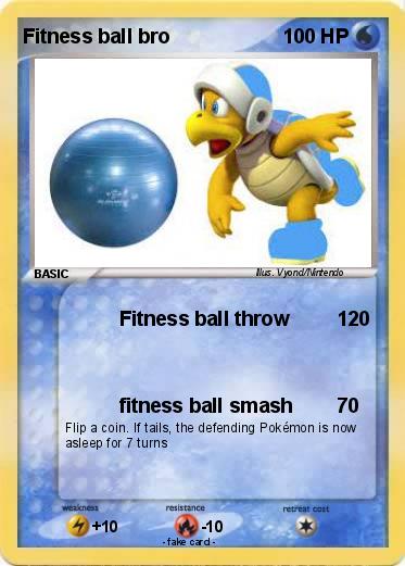 Pokemon Fitness ball bro