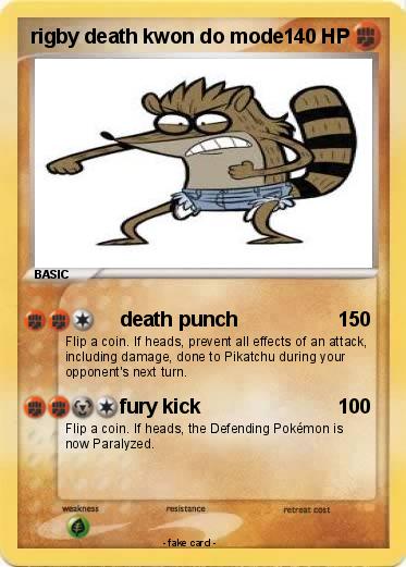 Pokemon rigby death kwon do mode