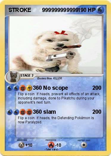 Pokemon STROKE       999999999999