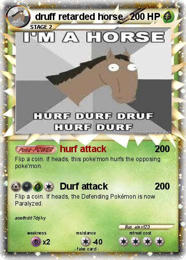 Pokemon druff retarded horse