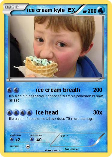 Pokemon ice cream kyle  EX