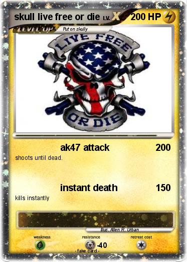 Pokemon skull live free or die