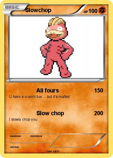 Pokemon Slowchop