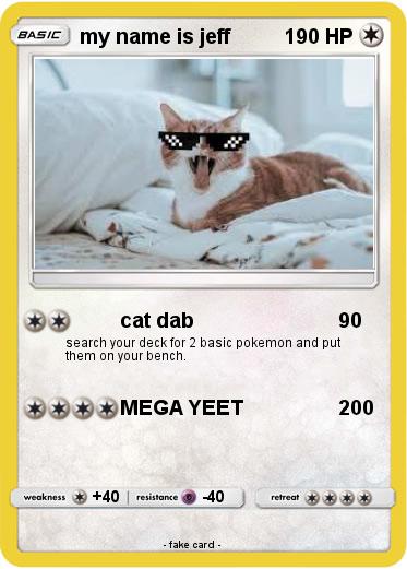 Pokemon my name is jeff
