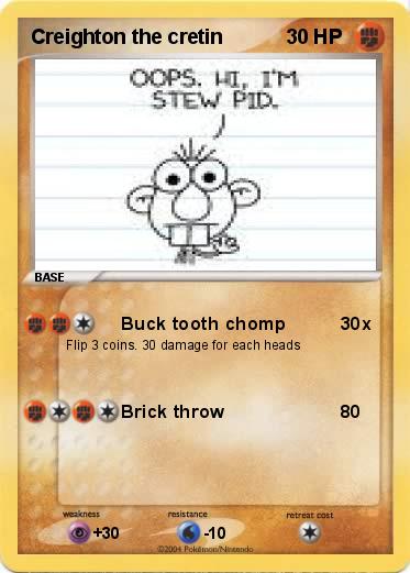 Pokemon Creighton the cretin