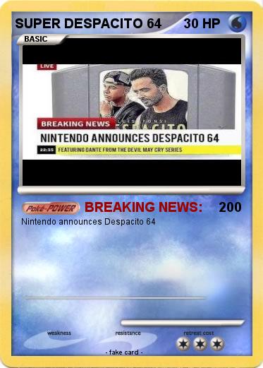 Pokemon SUPER DESPACITO 64