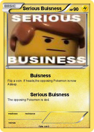 Pokemon Serious Buisness