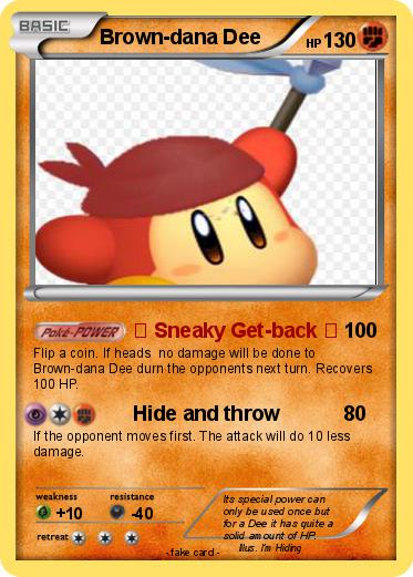 Pokemon Brown-dana Dee
