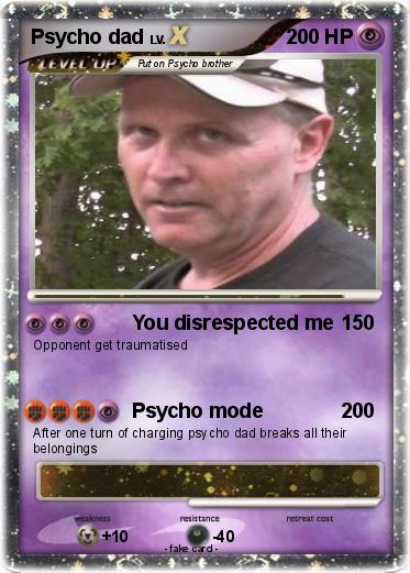 Pokemon Psycho dad