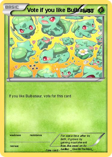 Pokemon Vote if you like Bulbasaur